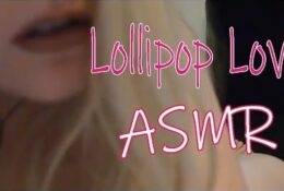 ASMR Lollipop Love (Sticky Lollipop Kisses and Sucking) on fanspics.net